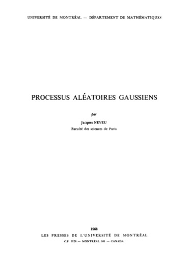 Обложка книги Processus aleatoires gaussiens : Notes du cours donne a la 7 session du Seminaire de mathematiques superieures de l'Universite de Montreal, ete 1968