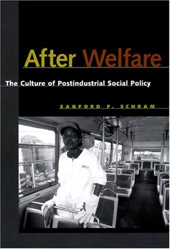 Обложка книги After Welfare: The Culture of Postindustrial Social Policy