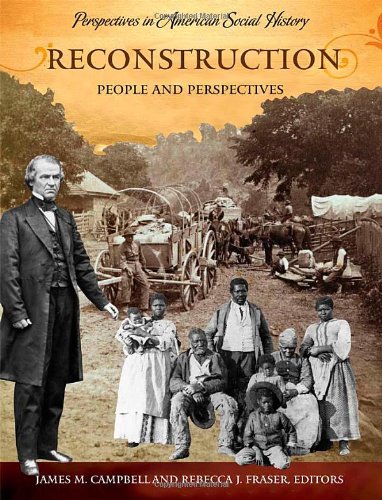 Обложка книги Reconstruction: People and Perspectives (Perspectives in American Social History)