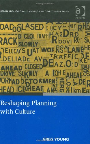 Обложка книги Reshaping Planning with Culture (Urban and Regional Planning and Development)