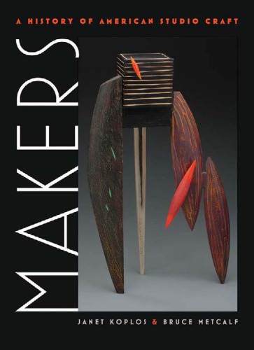 Обложка книги Makers: A History of American Studio Craft
