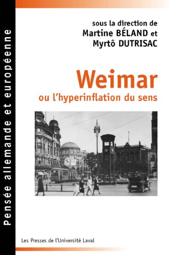 Обложка книги Weimar, ou, L'hyperinflation du sens : portraits et exil