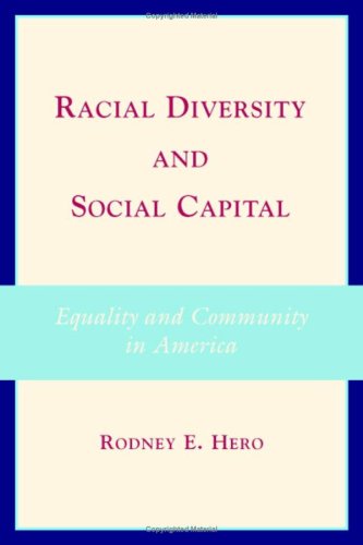Обложка книги Racial Diversity and Social Capital: Equality and Community in America