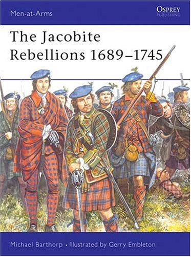 Обложка книги The Jacobite Rebellions 1689-1745 (Men-at-Arms)