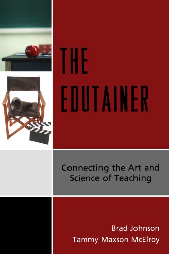 Обложка книги The Edutainer: Connecting the Art and Science of Teaching