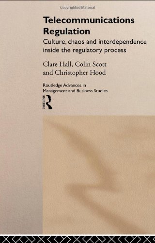 Обложка книги Telecommunications Regulation: Culture, Chaos and Interdependence Inside the Regulatory Process (Routledge Advances in Management and Business Studies, 12)
