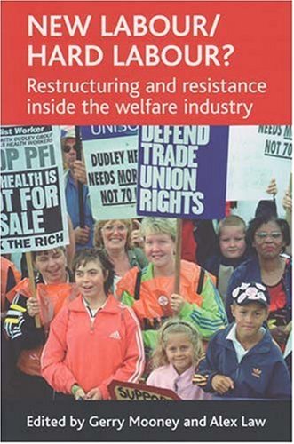 Обложка книги New Labour Hard Labour?: Restructuring And Resistance Inside the Welfare Industry