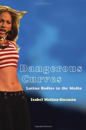Обложка книги Dangerous Curves: Latina Bodies in the Media (Critical Cultural Comunication)