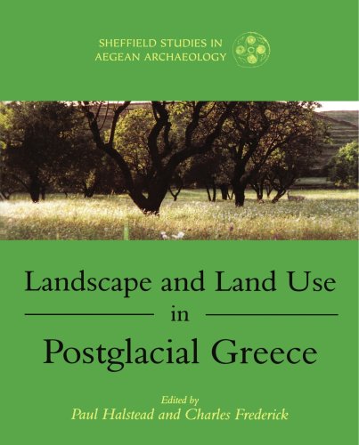 Обложка книги Landscape and Land Use in Postglacial Greece (Sheffield Studies in Aegean Archaeology)