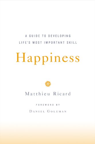 Обложка книги Happiness: A Guide to Developing Life's Most Important Skill