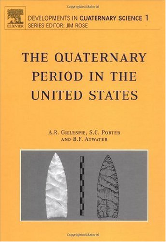 Обложка книги The Quaternary Period in the United States, Volume 1 (Developments in Quaternary Sciences)