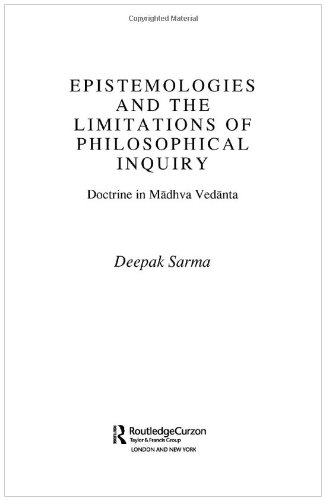 Обложка книги Epistemologies and the Limitations of Philosophical Inquiry: Doctrine in Madhva Vedanta (Routledgecurzon Hindu Studies Series)