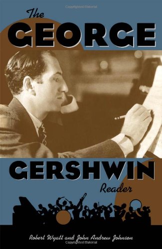 Обложка книги The George Gershwin Reader (Readers on American Musicians)