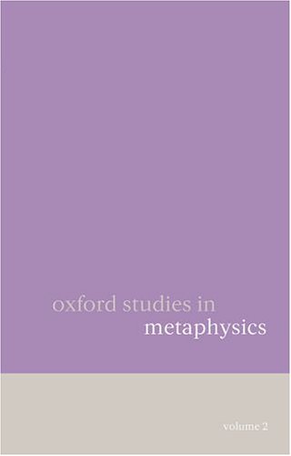Обложка книги Oxford Studies in Metaphysics: Volume 2 (Oxford Studies in Metaphysics)