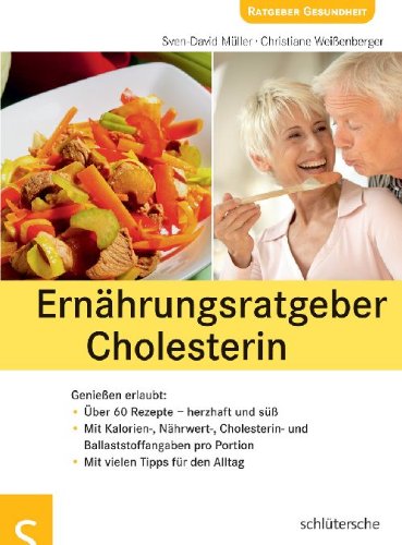 Обложка книги Ernährungsratgeber Cholesterin – Genießen erlaubt! Cholesterin natürlich senken