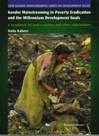 Обложка книги Gender Mainstreaming in Poverty Eradication and the Millennium Development Goals: A Handbook for Policy-Makers and Other Stakeholders (New Gender Mainstreaming in Development Series)