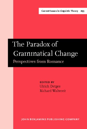 Обложка книги The Paradox of Grammatical Change: Perspectives from Romance (Amsterdam Studies in the Theory and History of Linguistic Science, Series IV: Current Issues in Linguistic Theory, CILT 293)