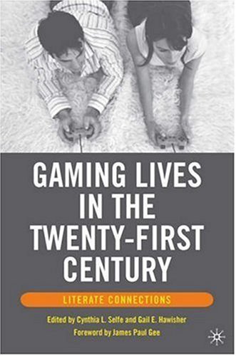 Обложка книги Gaming Lives in the Twenty-First Century: Literate Connections