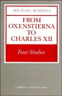 Обложка книги From Oxenstierna to Charles XII: Four Studies