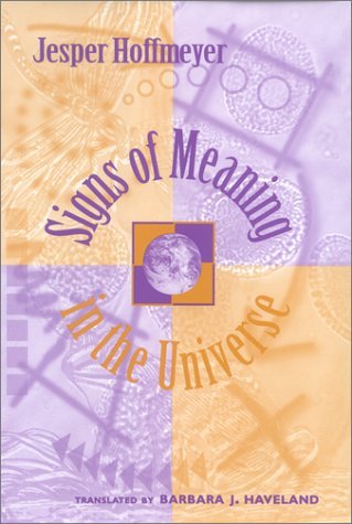 Обложка книги Signs of Meaning in the Universe (Advances in Semiotics)