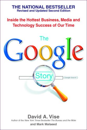 Обложка книги The Google Story: Inside the Hottest Business, Media, and Technology Success of Our Time, 2nd Edition