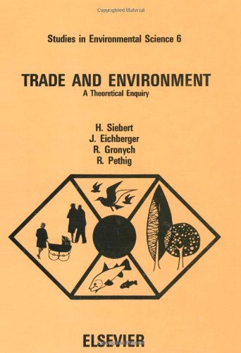 Обложка книги Trade and Environment: A Theoretical Enquiry (Studies in Environmental Science, V. 6)