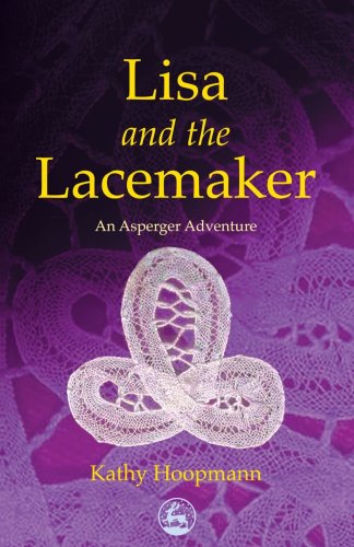 Обложка книги Lisa and the Lacemaker: An Asperger Adventure