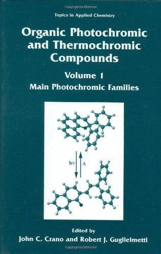 Обложка книги Organic Photochromic and Thermochromic Compounds: Volume 1: Photochromic Families (Topics in Applied Chemistry)