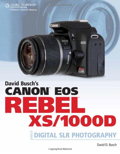 Обложка книги David Busch's Canon EOS Rebel XS 1000D Guide to Digital SLR Photography