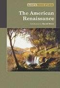 Обложка книги The American Renaissance (Bloom's Period Studies)