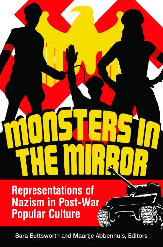 Обложка книги Monsters in the Mirror: Representations of Nazism in Post-War Popular Culture