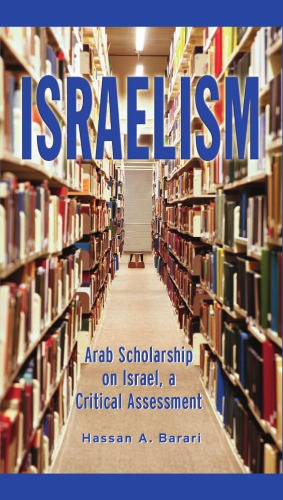 Обложка книги Israelism: Arab Scholarship on Israel, a Critical Assessment