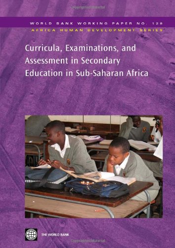 Обложка книги Curricula, Examinations and Assessment in Sub-Saharan Secondary Education (World Bank Working Papers)