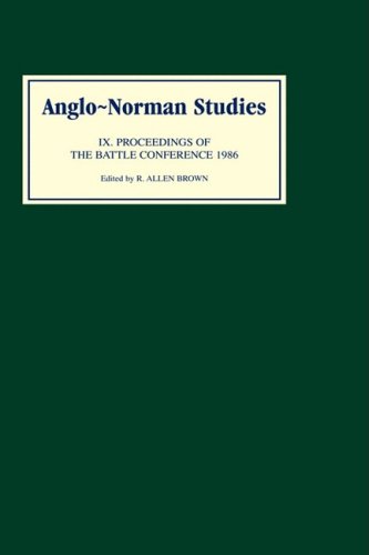 Обложка книги Anglo-Norman Studies IX: Proceedings of the Battle Conference 1986