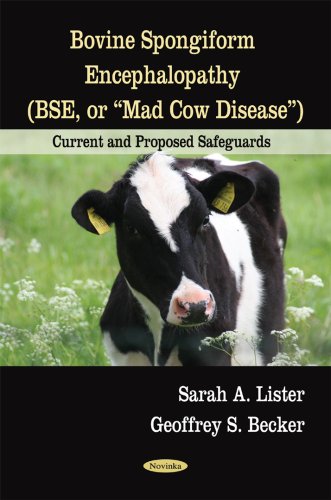 Обложка книги Bovine Spongiform Encephalopathy (BSE, or Mad Cow Disease): Current and Proposed Safeguards