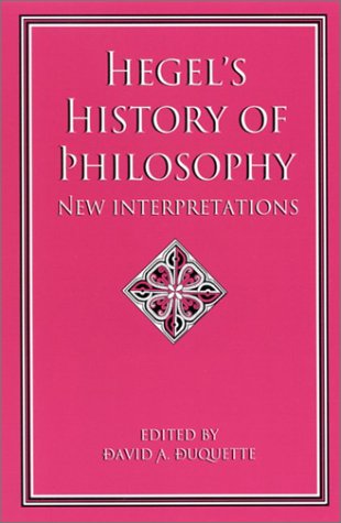 Обложка книги Hegel's History of Philosophy: New Interpretations (Suny Series in Hegelian Studies)