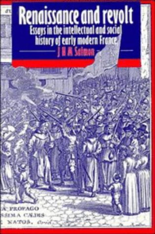 Обложка книги Renaissance and Revolt: Essays in the Intellectual and Social History of Early Modern France (Cambridge Studies in Early Modern History)