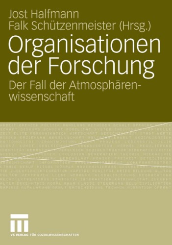 Обложка книги Organisationen der Forschung: Der Fall der Atmospharenwissenschaft