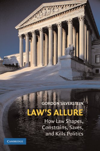 Обложка книги Law's Allure: How Law Shapes, Constrains, Saves, and Kills Politics
