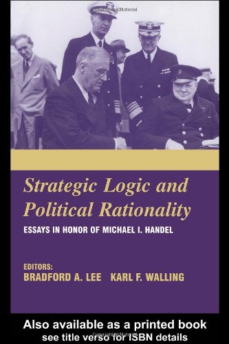 Обложка книги Strategic Logic and Political Rationality: Essays in Honor of Michael I. Handel
