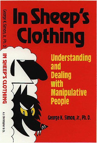 Обложка книги In Sheep's Clothing: Understanding and Dealing with Manipulative People