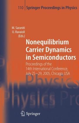 Обложка книги Nonequilibrium Carrier Dynamics in Semiconductors: Proceedings of the 14th International Conference,  July 25-29, 2005,  Chicago, USA (Springer Proceedings in Physics)