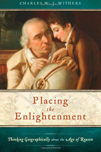 Обложка книги Placing the Enlightenment: Thinking Geographically about the Age of Reason