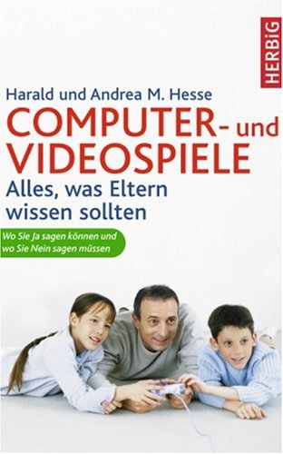 Обложка книги Computer- und Video-Spiele. Alles, was Eltern wissen sollten