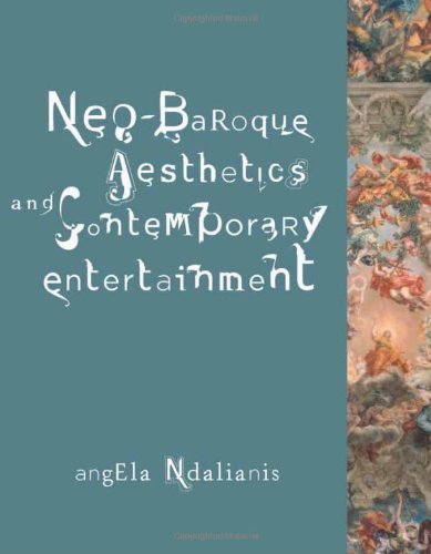 Обложка книги Neo-Baroque Aesthetics and Contemporary Entertainment (Media in Transition)