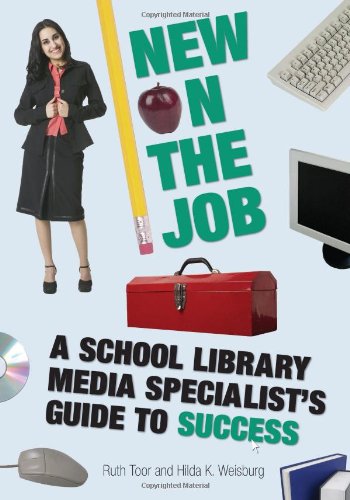Обложка книги New on the Job: A School Library Media Specialist's Guide to Success