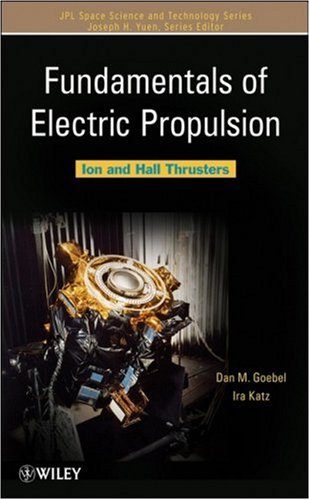 Обложка книги Fundamentals of Electric Propulsion: Ion and Hall Thrusters (JPL Space Science and Technology Series)