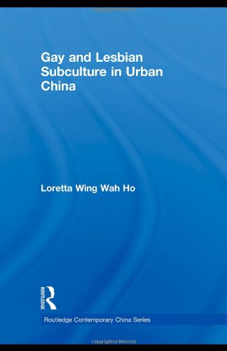 Обложка книги Gay and Lesbian Subculture in Urban China (Routledge Contemporary China Series)