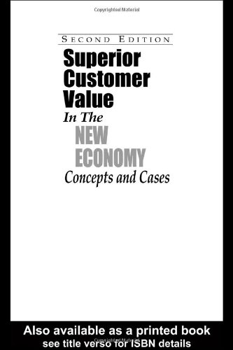 Обложка книги Superior Customer Value in the New Economy: Concepts and Cases, Second Edition