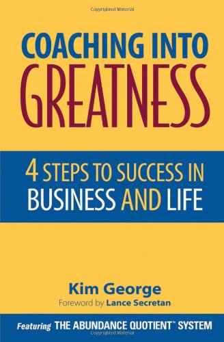 Обложка книги Coaching Into Greatness: 4 Steps to Success in Business and Life
